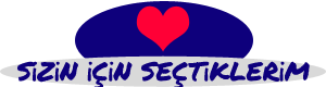 Sizin İçin Seçtiklerim